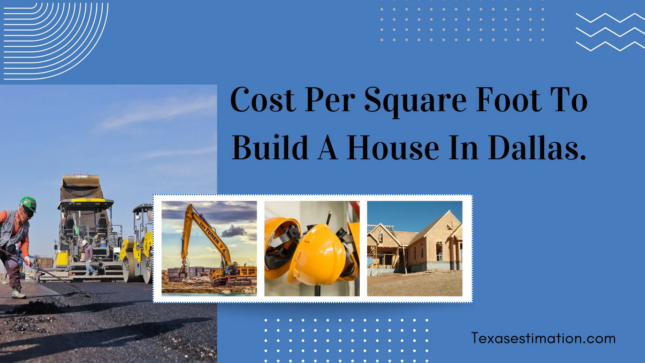 Cost Per Square Foot To Build A House In Dallas.